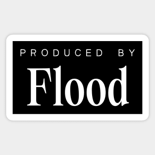 Produced by ... Flood Sticker